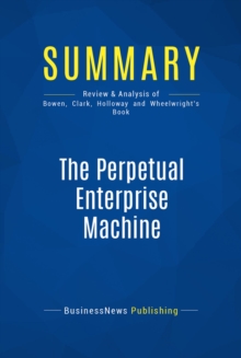 Summary: The Perpetual Enterprise Machine