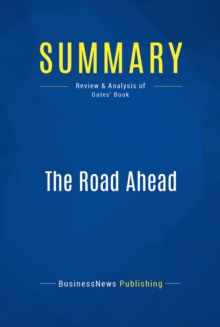 Summary: The Road Ahead