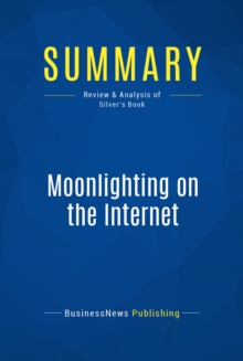 Summary: Moonlighting on the Internet