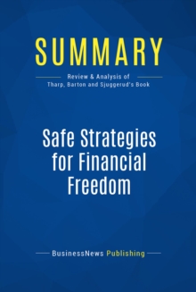 Summary: Safe Strategies for Financial Freedom