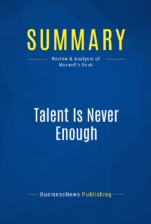 Summary: Talent Is Never Enough