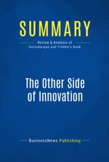 Summary: The Other Side of Innovation