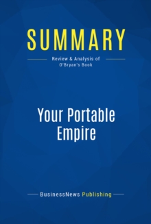 Summary: Your Portable Empire