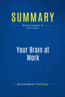 Summary: Your Brain at Work