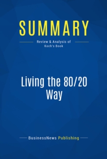 Summary: Living the 80/20 Way