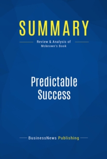 Summary: Predictable Success