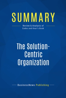 Summary: The Solution-Centric Organization