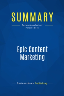 Summary: Epic Content Marketing