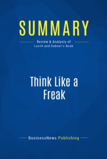 Summary: Think Like a Freak