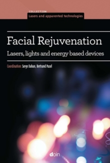 Facial Rejuvenation : Lasers, Lights & Energy-Based Devices, Paperback Book Facial Rejuvenation : Lasers, Lights & Energy-Based Devices, Paperback Book