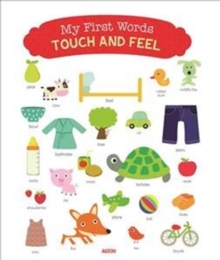 My First Words - Touch and Feel : New Edition, Board book Book My First Words - Touch and Feel : New Edition, Board book Book