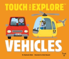 Touch and Explore: Vehicles, Book Touch and Explore: Vehicles, Book