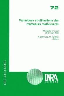 Techniques et utilisations des marqueurs moleculaires : Montpellier (France), 29-31 mars 1994