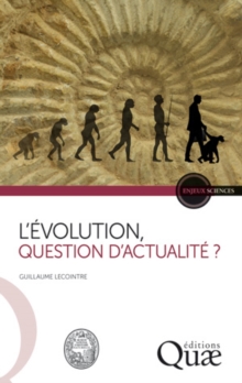 L'Evolution, question d'actualite ?