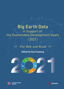 Big Earth Data in Support of the Sustainable Development Goals (2021) : The Belt and Road