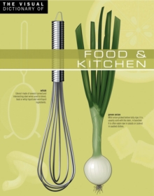 The Visual Dictionary of Food & Kitchen : Food & Kitchen