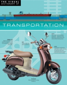 The Visual Dictionary of Transportation : Transportation