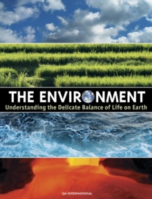 The Environment : Understanding the Delicate Balance of Life on Earth