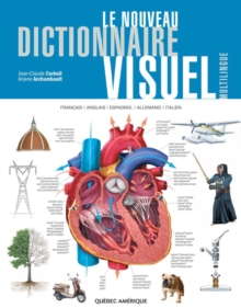 Le Nouveau Dictionnaire Visuel multilingue : Francais-Anglais-Espagnol-Allemand-Italien