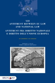 Antitrust between EU Law and national law/Antitrust fra diritto nazionalee diritto dell'unione europea