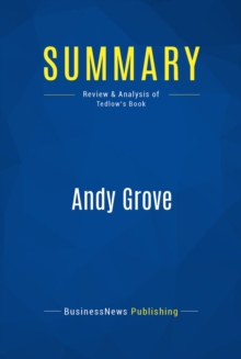 Summary: Andy Grove