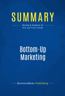 Summary: Bottom-Up Marketing