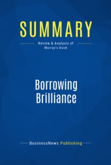 Summary: Borrowing Brilliance