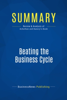 Summary: Beating the Business Cycle