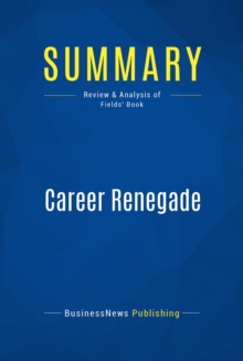 Summary: Career Renegade