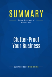 Summary: Clutter-Proof Your Business