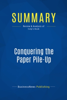 Summary: Conquering the Paper Pile-Up