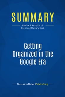 Summary: Getting Organized in the Google Era