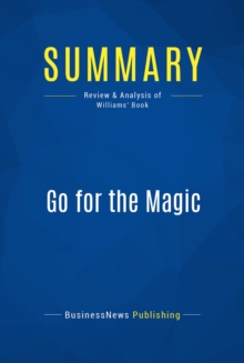 Summary: Go for the Magic