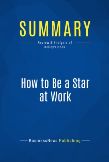 Summary: How to Be a Star at Work