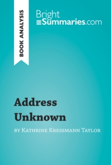 Address Unknown by Kathrine Kressmann Taylor (Book Analysis) : Detailed Summary, Analysis and Reading Guide