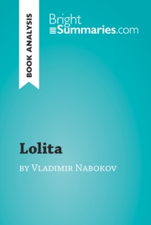 Lolita by Vladimir Nabokov (Book Analysis) : Detailed Summary, Analysis and Reading Guide