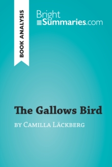 The Gallows Bird by Camilla Lackberg (Book Analysis) : Detailed Summary, Analysis and Reading Guide