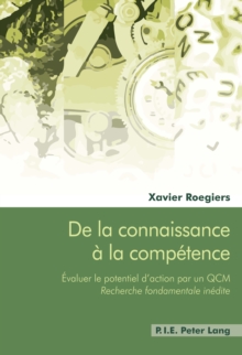 De la connaissance a la competence : Evaluer le potentiel d'action par un QCM - « Recherche fondamentale inedite », Paperback Book De la connaissance a la competence : Evaluer le potentiel d'action par un QCM - « Recherche fondamentale inedite », Paperback Book