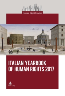 Italian Yearbook of Human Rights 2017, Paperback / softback Book Italian Yearbook of Human Rights 2017, Paperback / softback Book