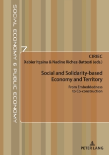 Social and Solidarity-based Economy and Territory : From Embeddedness to Co-construction