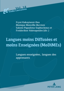 Langues moins Diffusees et moins Enseignees (MoDiMEs)/Less Widely Used and Less Taught languages : Langues enseignees, langues des apprenants/Language learners' L1s and languages taught as L2s