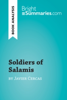 Soldiers of Salamis by Javier Cercas (Book Analysis) : Detailed Summary, Analysis and Reading Guide