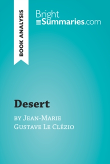 Desert by Jean-Marie Gustave Le Clezio (Book Analysis) : Detailed Summary, Analysis and Reading Guide