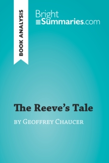 The Reeve's Tale by Geoffrey Chaucer (Book Analysis) : Detailed Summary, Analysis and Reading Guide