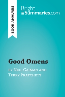 Good Omens by Terry Pratchett and Neil Gaiman (Book Analysis) : Detailed Summary, Analysis and Reading Guide