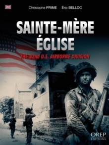 Sainte-MeRe EGlise : The 82nd Us Airborne Division