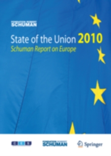 State of the Union 2010 : Schuman Report on Europe