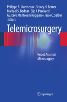 Telemicrosurgery : Robot Assisted Microsurgery