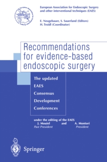 Recommendations for evidence-based endoscopic surgery : The updated EAES consensus development conferences