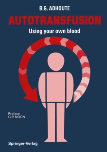 Autotransfusion : Using your own blood